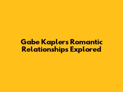 Gabe Kapler's Romantic Relationships Explored