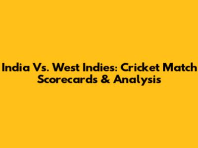India Vs. West Indies: Cricket Match Scorecards & Analysis