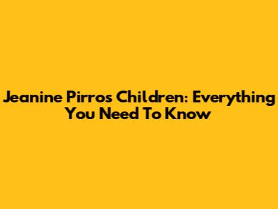Jeanine Pirro's Children: Everything You Need To Know