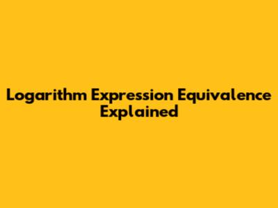 Logarithm Expression Equivalence Explained