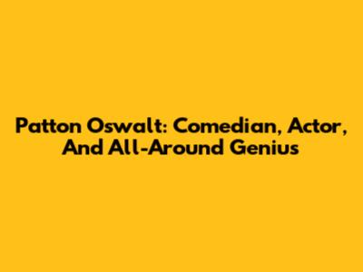 Patton Oswalt: Comedian, Actor, And All-Around Genius